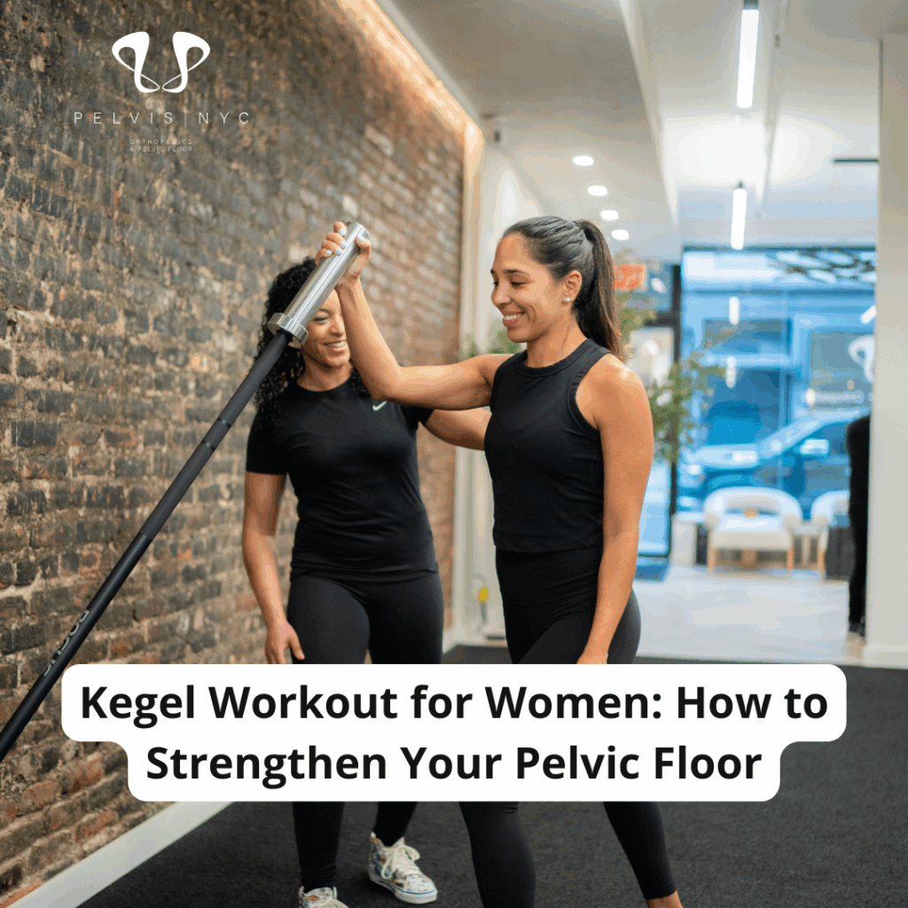 Kegel Workout for Women: How to Strengthen Your Pelvic Floor