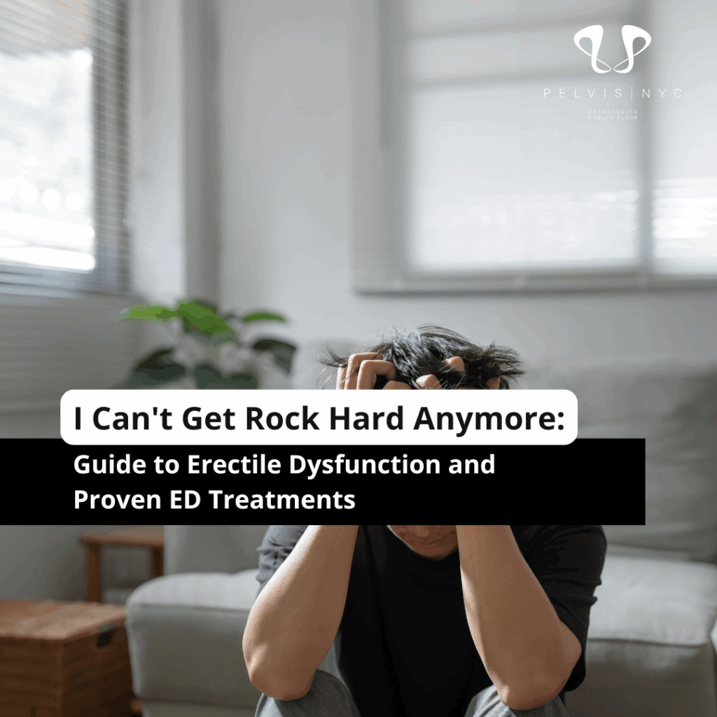 I Can't Get Rock Hard Anymore: Guide to Erectile Dysfunction and Proven ED Treatments