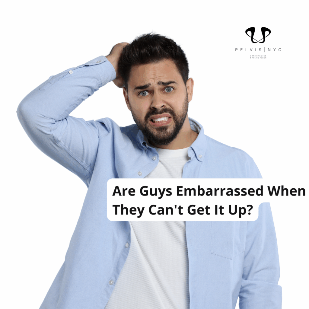 Are Guys Embarrassed When They Can't Get It Up?