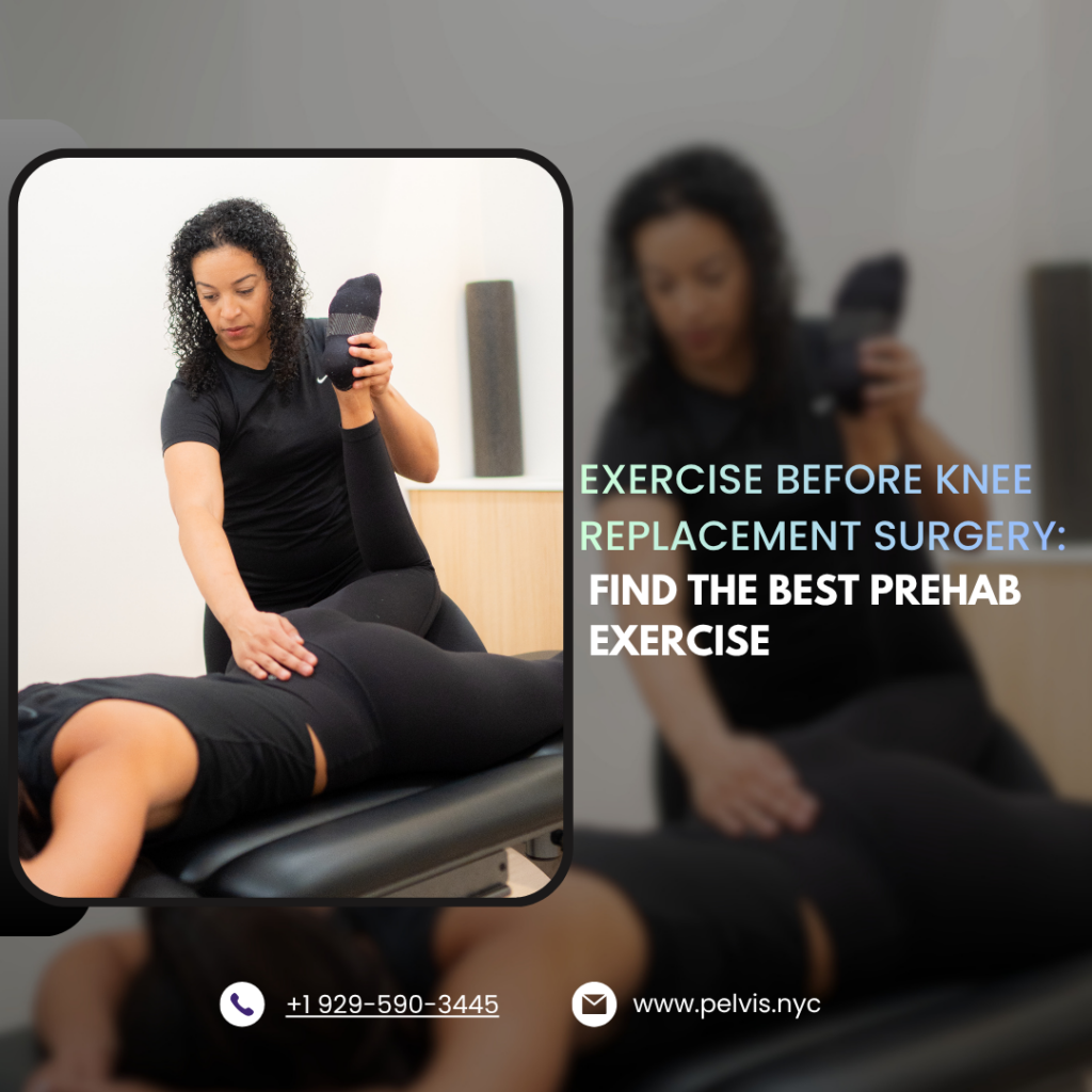 Exercise Before Knee Replacement Surgery: Find the Best Prehab Exercise